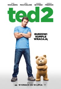 Plakat Filmu Ted 2 (2015)